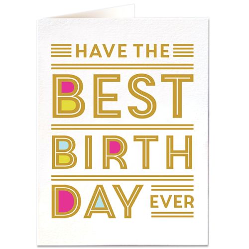 Have the Best Ever Birthday Card QP525