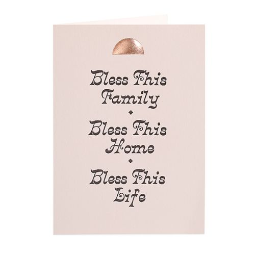 Bless This Family, Bless This Home, Bless This Life Greetings Card QP512