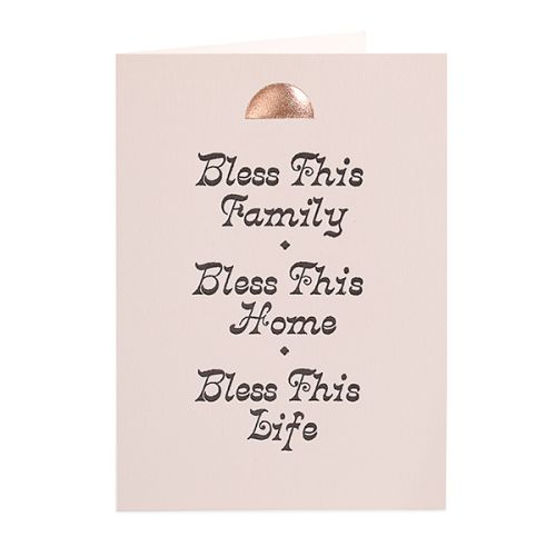 Bless This Family, Bless This Home, Bless This Life Greetings Card QP512