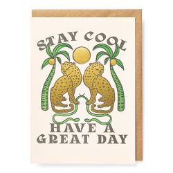Stay Cool Have a Great Day Greetings Card QP536