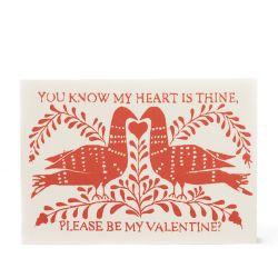You Know My Heart is Thine Please Be My Valentine Greetings Card